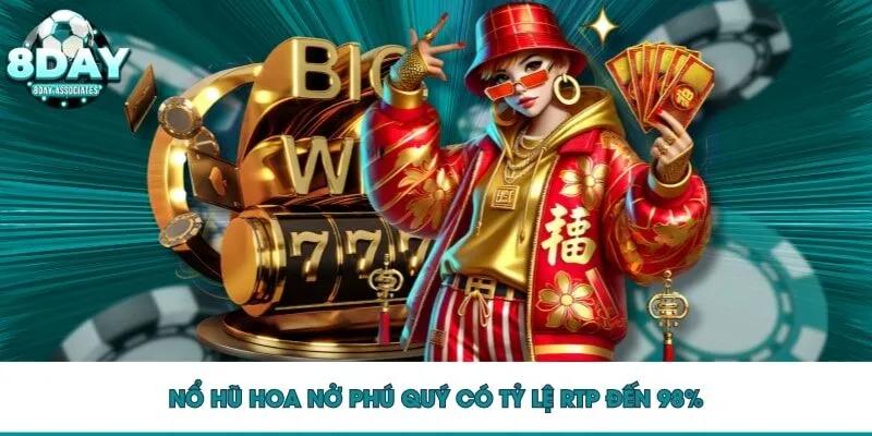 Nổ Hũ Hoa Nở Phú Quý có tỷ lệ RTP đến 98% Nổ Hũ Hoa Nở Phú Quý có tỷ lệ RTP đến 98%