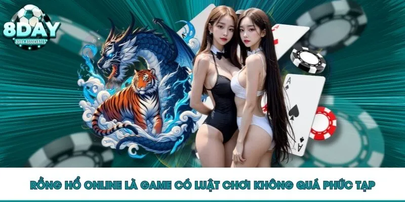 Rồng Hổ online là game có luật chơi không quá phức tạp Rồng Hổ online là game có luật chơi không quá phức tạp